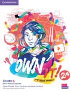 Own it! 2 Combo A Student´s Book and Workbook with Practice Extra - Claire Thacker