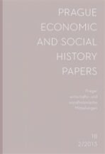 Prague Economic and Social History Papers 2013/2 – Prager wirtschafts- und sozialhistorische Mitteilungen - 