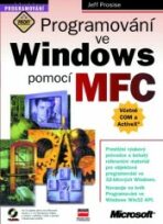 Programování ve Windows +CDROM - Jeff Prosise