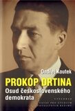 Prokop Drtina – Osud československého demokrata - Ondřej Koutek