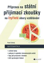 Příprava na státní přijímací zkoušky na čtyřleté obory vzdělávání - Matematika - Pavel Zelený