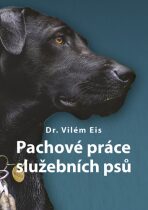 Pachové práce služebních psů - Eis Dr. Vilém