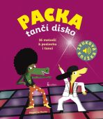 Packa tančí disko - Zvuková knížka - Magali Le Huche