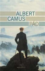 Pád - Albert Camus