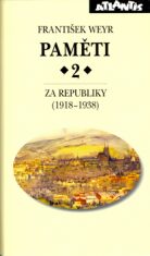 Paměti 2 - Za republiky (1918-1938) - František Weyr