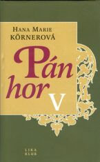 Pán hor V. - Hana Marie Körnerová