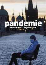 Pandemie - Michal Kubal,Vojtěch Gibiš