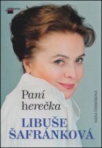 Paní herečka Libuše Šafránková - Dana Čermáková