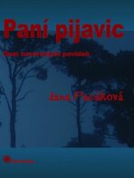 Paní pijavic (Defekt) - Jana Pacáková