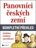 Panovníci českých zemí – kompletní přehled - Jiřina Lockerová