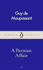 Parisian Affair - Guy de Maupassant