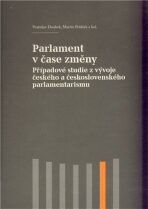 Parlament v čase změny - Vratislav Doubek, ...