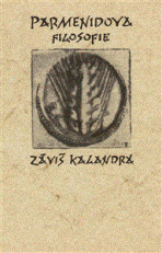 Parmenidova filosofie - Záviš Kalandra