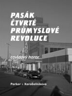 Pasák čtvrté průmyslové revoluce - Lev Parker,Korabelnikova