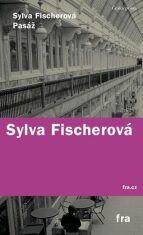 Pasáž - Sylva Fischerová
