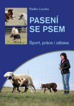 Pasení se psem - Sport, práce i zábava (nejen) pro každou borderku - Loučka Radko