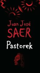 Pastorek - Juan José Saer
