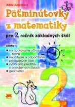 Päťminútovky z matematiky pre 2. ročník základných škôl - Adela Jureníková