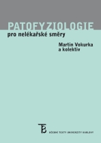 Patofyziologie pro nelékařské směry - Martin Vokurka