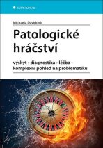 Patologické hráčství - výskyt, diagnostika, léčba, komplexní pohled na problematiku (Defekt) - Michaela Dávidová