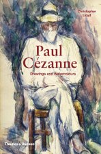 Paul Cezanne : Drawings and Watercolours - Christopher Lloyd