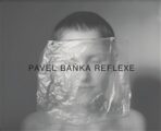 Pavel Baňka Reflexe - Pavel Baňka