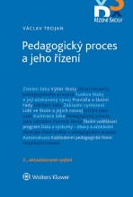 Pedagogický proces a jeho řízení - 2. aktualizované vydání - Václav Trojan