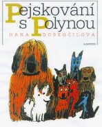 Pejskování s Polynou - Hana Doskočilová