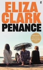 Penance: From the author of Boy Parts - Eliza Clark