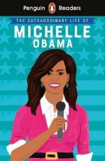 Penguin Readers Level 3: The Extraordinary Life of Michelle Obama (ELT Graded Reader) - 
