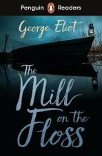 Penguin Readers Level 4: The Mill on the Floss (ELT Graded Reader) - George Eliot