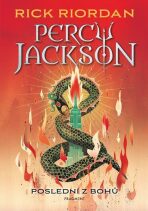 Percy Jackson - Poslední z bohů - Rick Riordan