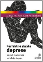 Perfektně skrytá deprese - Margaret Robinson Rutherford