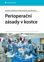 Perioperační zásady v kostce - Jana Wichsová, ...