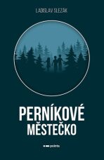 Perníkové městečko - Ladislav Slezák