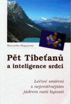Pět tibeťanů a inteligence srdcí - Magyarosy Maruscha