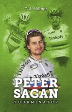 Peter Sagan Tourminátor - T.J. Millner