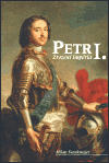 Petr I. - Zrození impéria - Milan Švankmajer