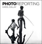 Photoreporting - Karol Kállay