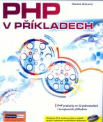 PHP v příkladech + CD - Radek Dlouhý
