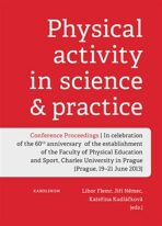 Physical activity in science & practice - Libor Flemr