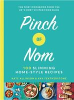Pinch of Nom : 100 Slimming, Home-style Recipes - Kate Allinsonová, ...
