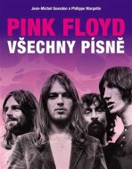 Pink Floyd: Všechny písně - Jean-Michel Guesdon, ...