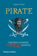 Pirate: The Buccaneer's (Unofficial) Manual - Stephen Turnbull