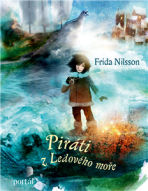 Piráti z Ledového moře - Magnus Nilsson,Frida