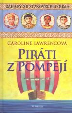 Piráti z Pompejí - Caroline Lawrencová