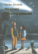 Písečníci a bludný asteroid - Václav Dvořák