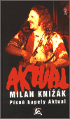 Písně kapely Aktual - Milan Knížák
