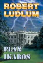 Plán Ikaros - Robert Ludlum