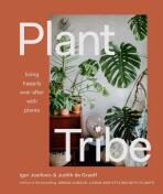 Plant Tribe: Living Happily Ever After with Plants - Igor Josifovic, ...